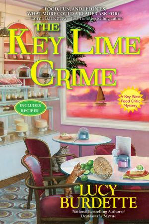 [Key West Food Critic Mystery 10] • The Key Lime Crime